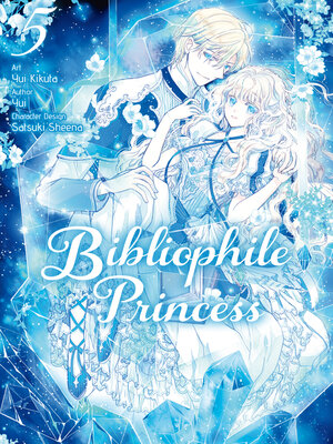 cover image of Bibliophile Princess, Volume 5